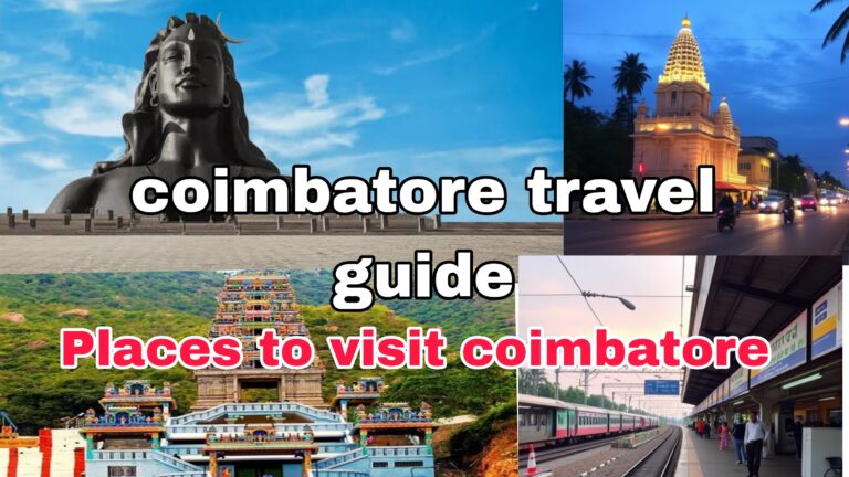 Coimbatore travel guide || Places to visit in coimbatore 