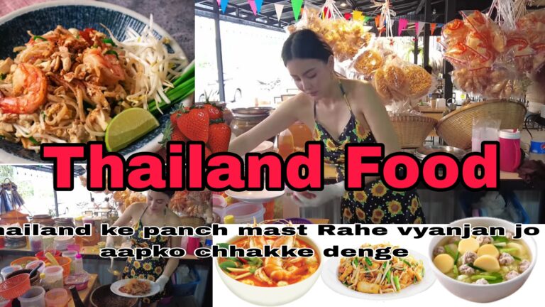 Thailand ke 5 Must-Try Vyajan jo aapko chakke denge